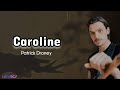 Patrick Droney - Caroline (Lyrics)