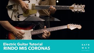 Rindo Mis Coronas | Play-Through Video: Electric Guitar | Gateway Worship Español