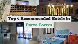 Top 5 Recommended Hotels In Porto Torres | Best Hotels In Porto Torres