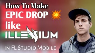 How To Make EPIC Future Bass DROP like Illenium (FL Studio Mobile + FLM)