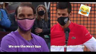 Novak Djokovic vs. Rafael Nadal Rome 2021 teasing Next Gen players "We are the Next Gen". Funny