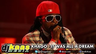 Khago - It Was All A Dream (September 2014) Code 91 Records | Dancehall