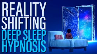 Deep Sleep Hypnosis to Experience Reality Shifting - 8 Hour