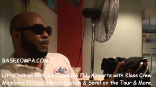 EL POZO \u0026 HERVE BASTIEN \u0026 SOREL AIRPORT INTERVIEW TOCHING SEVERAL ISSUES WITH KLASS!