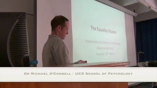 The Equality Illusion - Dr Michael O'Connell
