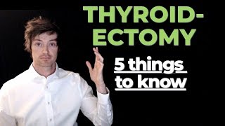 Thyroidectomy: 5 things every patient without a thyroid should know