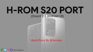 [ROM][EXYNOS7870] H-ROM S20 PORT V2.0 [10.0][OneUI 2.1][64 bits][Treble]