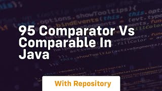 95 comparator vs comparable in java