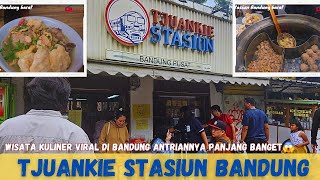 Tempat dan makanan wajib di Bandung, tjuankie stasiun bandung,kuliner legend viral antrian panjang