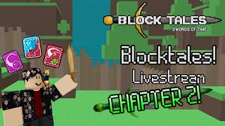 Block Tales Livestream - CHAPTER 2! (first playthrough)