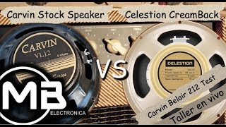 Carvin Belair 212 Test - Carvin Stock Speaker vs Celestion CreamBack Speaker