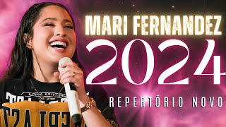 MARI FERNANDEZ 2024 - [2025 ] - REPERTÓRIO ATUALIZADO