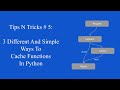 Tips N Tricks #5: 3 Simple and Easy Ways to Cache Functions in Python