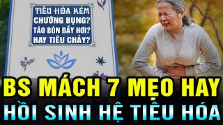 7 MẸO HỒI SINH HỆ TIÊU HÓA KÉM Từ A-Z, Lời Khuyên Sức Khỏe Dưỡng Sinh Phòng Bệnh | Triết lý BTT