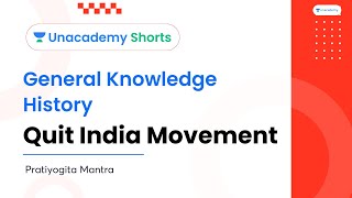 Quit India Movement | History | General Knowledge | Govt Exams | Pratiyogita Mantra