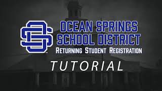 OSSD Returning Student Registration Tutorial