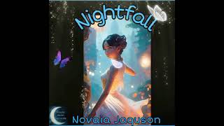 Novaia Jaquson Feat Kristen poulter - nightfall (Official Audio)