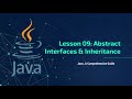 Java Tutorial Series: Lesson 09 - Abstract Interfaces & Inheritance