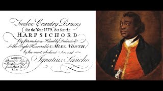 Ignatius Sancho - 12 Country Dances. {w/ score.}