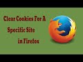 How to Clear Cookies for a Specific Site in Firefox