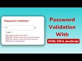 How To Build Password Validation With HTML CSS  and JavaScript