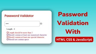 How To Build Password Validation With HTML CSS and JavaScript