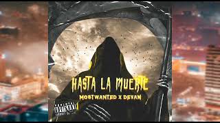 MOSTWANTED X DEVAN // HASTA LA MUERTE