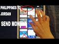 🔴 How To Transfer Money Overseas From Philippines to Jordan 🔴