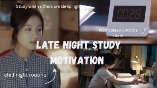 Late Night Study Motivation Kdrama+C-Drama 📚||Ft.Middle of the Night||@DreamintoReality.||#cdrama