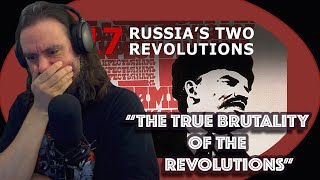 Vet Reacts *The True Brutality Of The Revolutions* 1917: Russia's Two Revolutions By Epic History TV