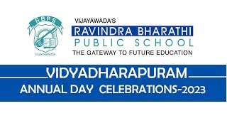 RAVINDRA BHARATHI PUBLIC SCHOOL,   VIDYADHARAPURAM -  ANNUAL DAY  CELEBRATIONS - 2023