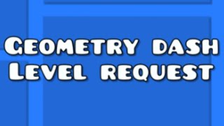 Geometry dash level request. Goal 350 subscribers