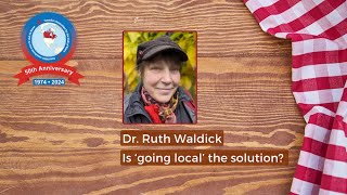 CACOR Live - Ruth Waldick on Is Going Local the Solution?