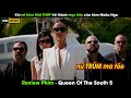 Khi nữ trùm MA TÓE trở thành mục tiêu của ông trùm Mafia Nga - Review phim Queen Of The South 5