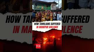 Not just Kukis and Meiteis, Tamilians too affected in Manipur Violence