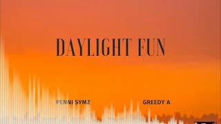 Greedy A ft Penni Symz_Daylight Fun[Official Audio] #shorts#youtube#youtuber#youtubeshorts#trending