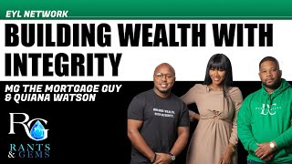 RANTS & GEMS: #24 Building Wealth With Integrity