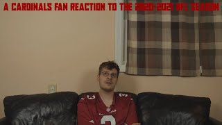 A Cardinals Fan Reaction to the 2020-2021 NFL Season