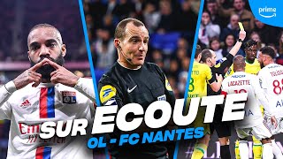 🦻 Sur Écoute I OL - FC Nantes vu par l’arbitre Benoît Millot !