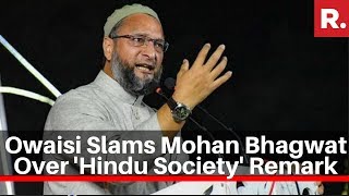AIMIM Chief Asaduddin Owaisi Slams RSS Supremo Mohan Bhagwat Over 'Hindu Society' Remark