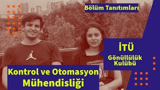 İTÜ Kontrol ve Otomasyon Müh. | Bölüm Tanıtımları