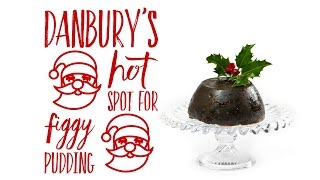 Where Is Danbury's Hot Spot for Figgy Pudding?