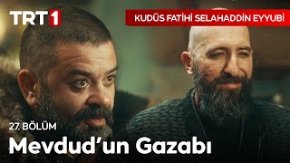 Melik Mevdud'un Gazabı - Kudüs Fatihi Selahaddin Eyyubi 27. Bölüm