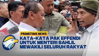 Bahlil 'Kena Mental', Kata-Kata Pak Effendi Wakili Keresahan Rakyat - [Primetime News]