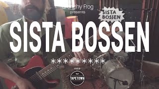 Sista Bossen - ******** [Tapetown Sessions] // SPOT18 special