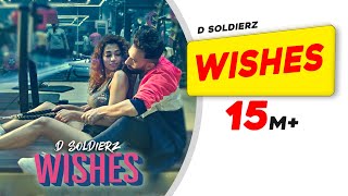 WISHES | D SOLDIERZ | Ananya Sengupta | Vikas K Chandel | Latest Punjabi Song 2019