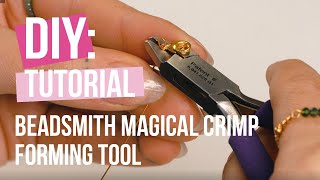 DIY Tutorial: “Beadsmith Magical crimp forming tool”