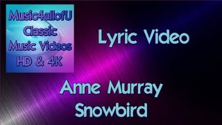 Anne Murray - Snowbird (HD Lyric Video) 1970