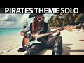 Pirates of the Caribbean Theme ( He's a Pirate ) - Guitar Solo