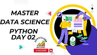 Day 02: Python Data Types - Booleans, Complex Numbers, Indexing, and Slicing | Data Science